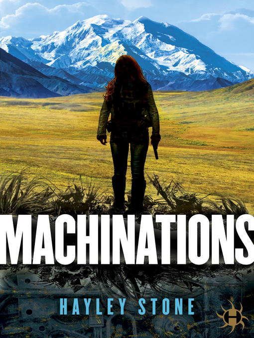 Title details for Machinations by Hayley Stone - Available